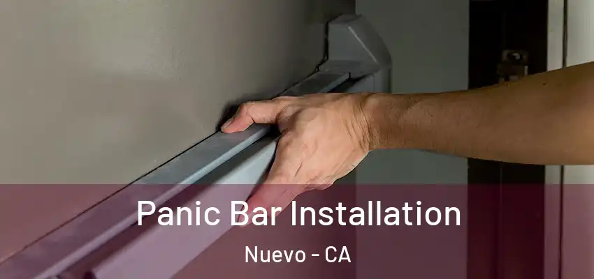  Panic Bar Installation Nuevo - CA
